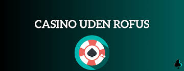Bedste Online Casino uden ROFUS - Spil uden Begrænsninger